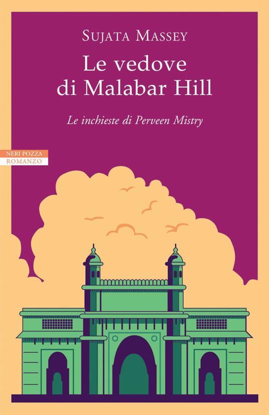 Le vedove di Malabar Hill. Le inchieste di Perveen Mistry - Sujata Massey,Laura Prandino - ebook