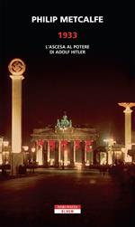 1933. L'ascesa al potere di Adolf Hitler