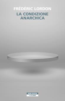 La condizione anarchica