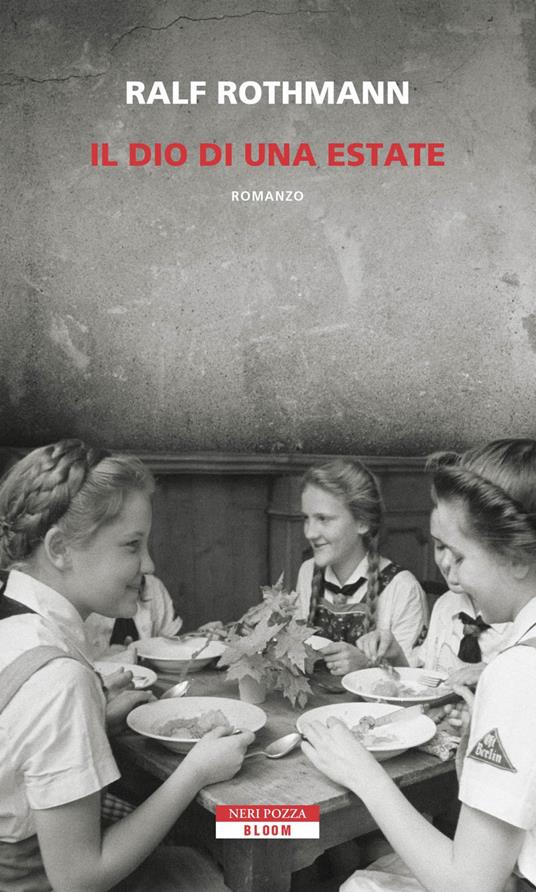 Il dio di una estate - Ralf Rothmann,Riccardo Cravero - ebook