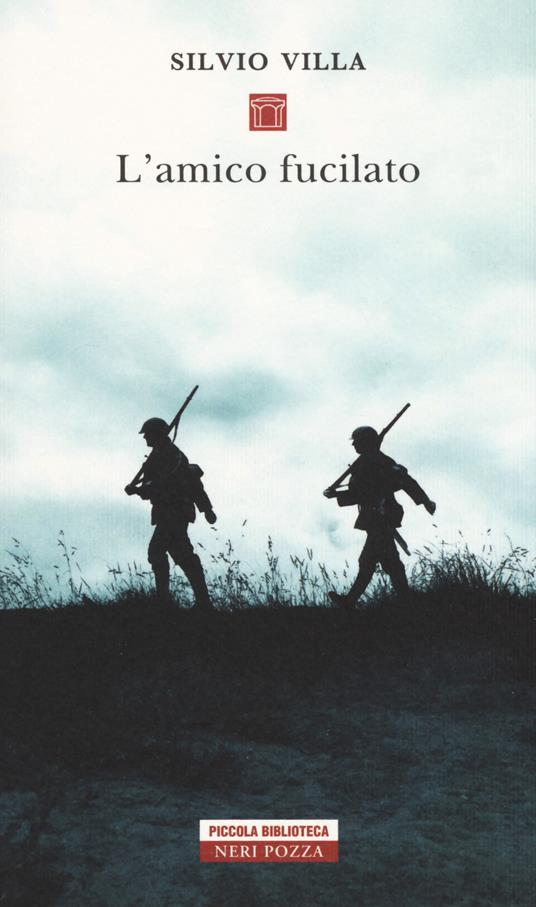 L'amico fucilato - Silvio Villa - copertina