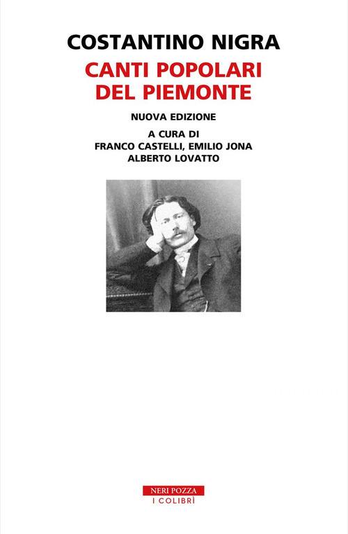 Canti popolari del Piemonte. Con 2 CD-Audio - Costantino Nigra - copertina