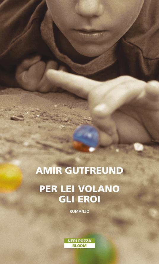 Per lei volano gli eroi - Amir Gutfreund - copertina
