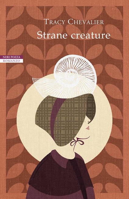 Strane creature - Tracy Chevalier - copertina