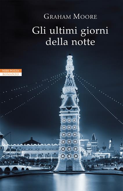 Gli ultimi giorni della notte - Graham Moore - copertina