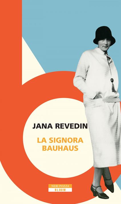 La signora Bauhaus - Jana Revedin,Alessandra Petrelli - ebook