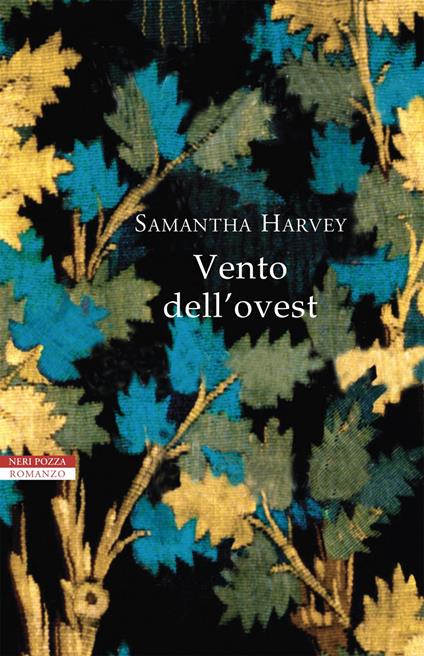 Vento dell'ovest - Samantha Harvey,Massimo Ortelio - ebook