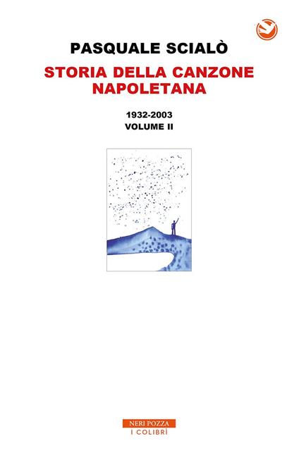 Storia della canzone napoletana - Pasquale Scialò - ebook