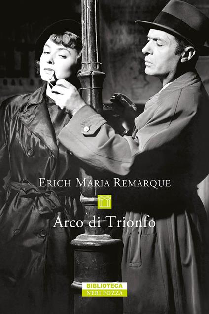 Arco di Trionfo - Erich Maria Remarque - copertina