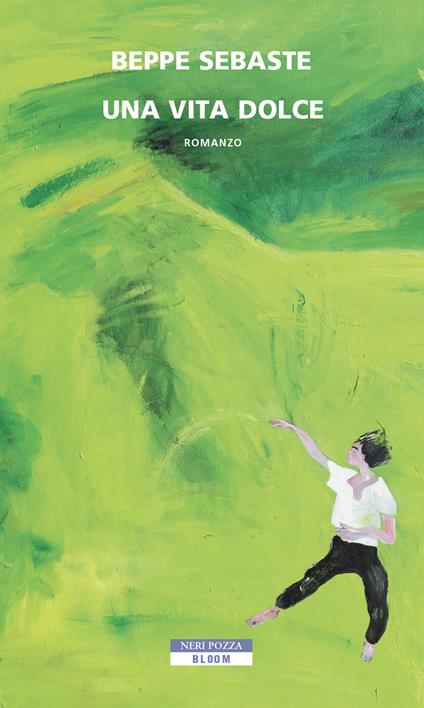 Una vita dolce - Beppe Sebaste - ebook