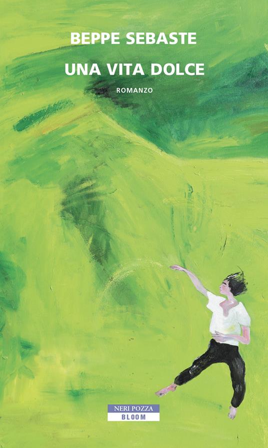 Una vita dolce - Beppe Sebaste - ebook