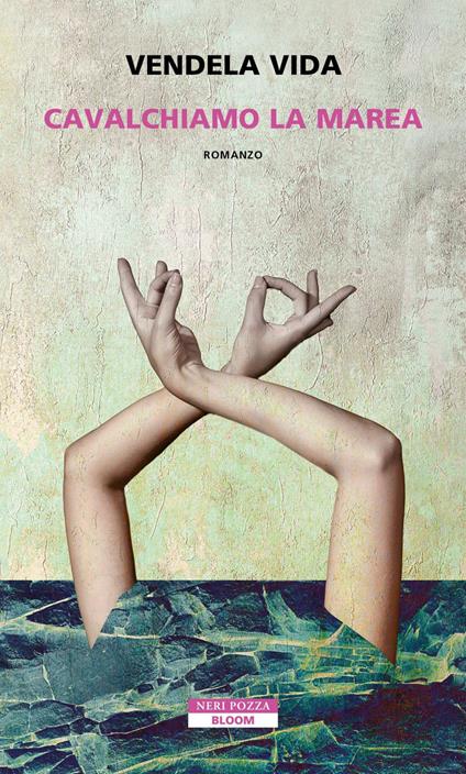 Cavalchiamo la marea - Vendela Vida,Elena Dal Pra - ebook