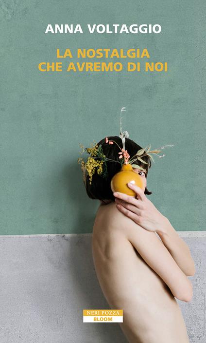 La nostalgia che avremo di noi - Anna Voltaggio - ebook