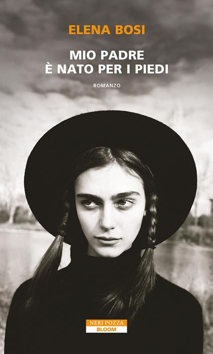 Mio padre è nato per i piedi - Elena Bosi - ebook