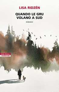 Libro Quando le gru volano a sud Lisa Ridzén