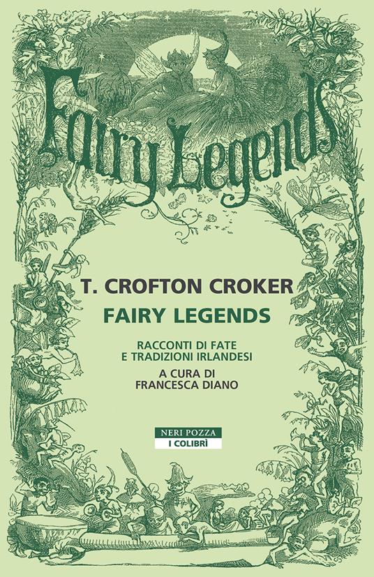 Fairy legends. Racconti di fate e tradizioni irlandesi - Thomas Crofton Croker - copertina