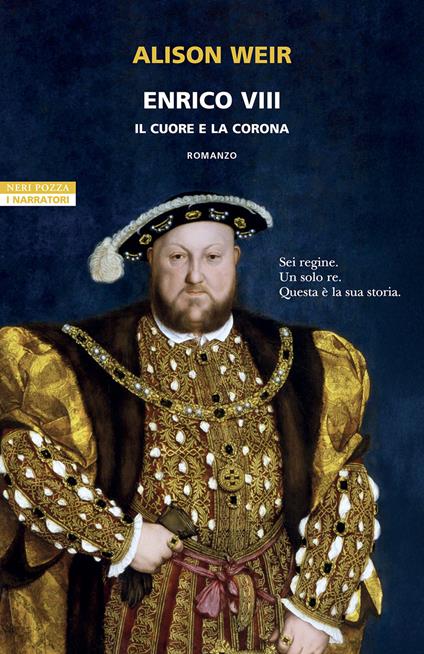 Enrico VIII. Il cuore e la corona - Alison Weir - copertina