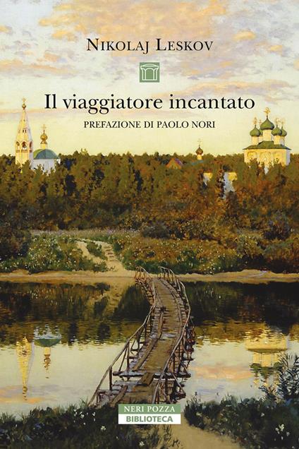 Il viaggiatore incantato - Nikolaj Leskov,Verdiana Neglia - ebook