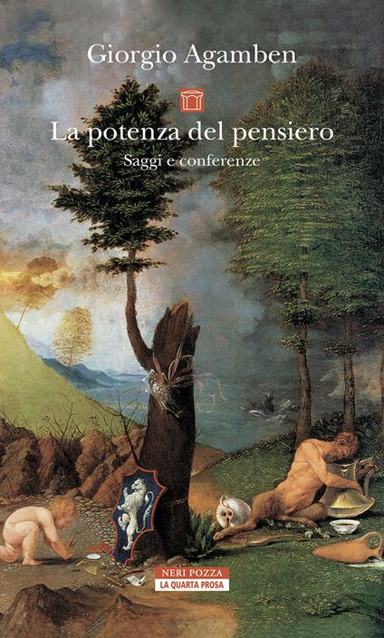 La potenza del pensiero. Saggi e conferenze. Nuova ediz. - Giorgio Agamben - copertina