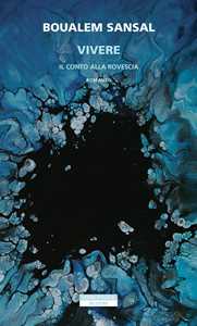 Libro Vivere. Il conto alla rovescia Boualem Sansal