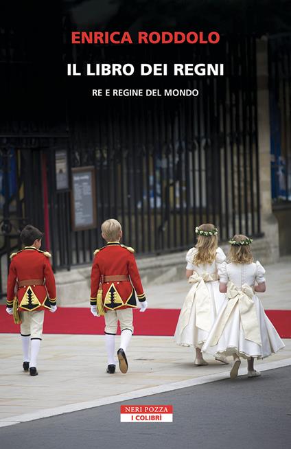 Il libro dei regni. Re e regine del mondo - Enrica Roddolo - copertina
