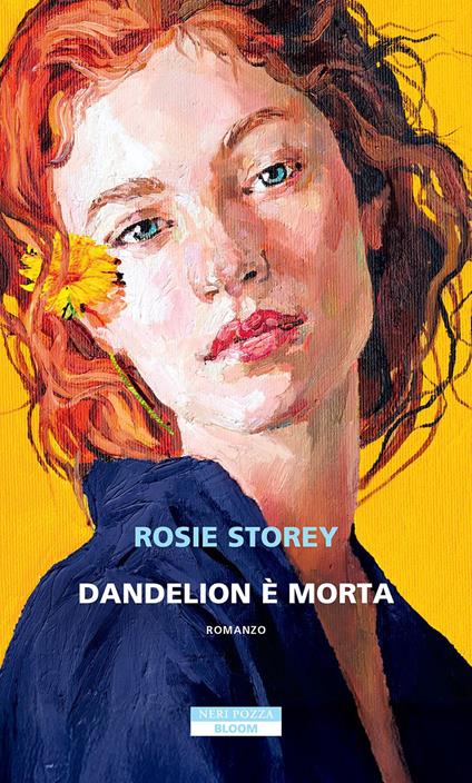 Dandelion è morta - Rosie Storey,Scilla Forti - ebook