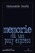 Memorie di un pony express