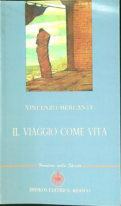 Il viaggio come vita