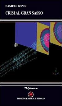 Crisi al Gran Sasso - Daniele Dondi - copertina