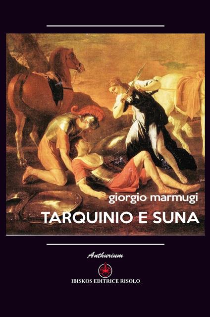 Tarquinio e Suna - Giorgio Marmugi - copertina