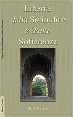 Libertà dalla solitudine e dalla sofferenza