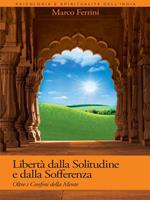 Libertà dalla solitudine e dalla sofferenza