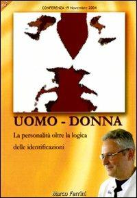 Uomo-donna. La persona oltre la logica delle identificazioni. Audiolibro. CD Audio formato MP3 - Marco Ferrini - copertina