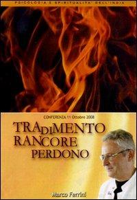 Tradimento rancore perdono. Audiolibro. CD Audio formato MP3 - Marco Ferrini - copertina
