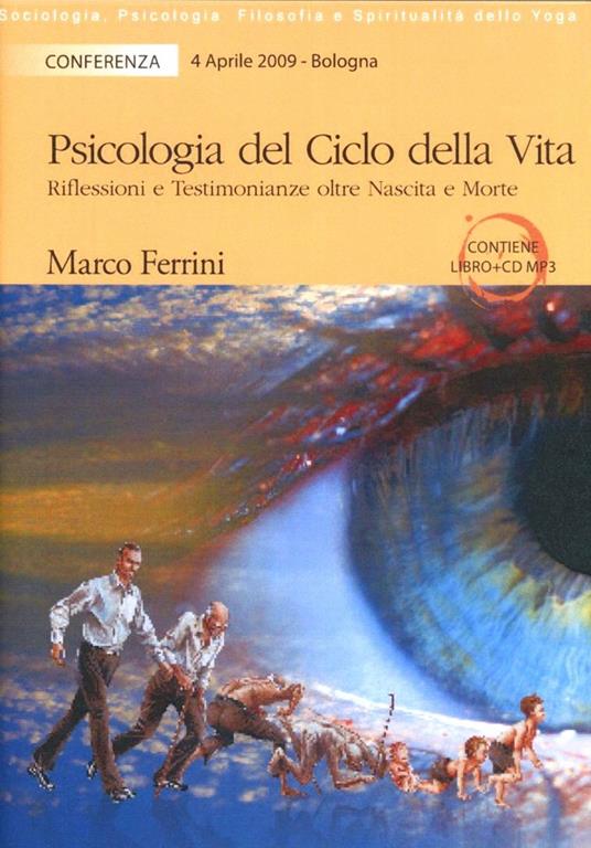 Psicologia del ciclo della vita. Con CD Audio - Marco Ferrini - copertina