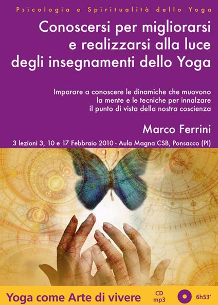 Conoscersi e migliorarsi con la psicologia dello yoga. Audiolibro. CD Audio formato MP3 - Marco Ferrini - copertina