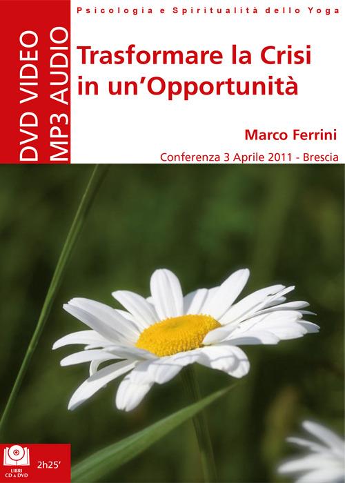 Trasformare la crisi in un'opportunità. Audiolibro. CD Audio formato MP3 - Marco Ferrini - copertina