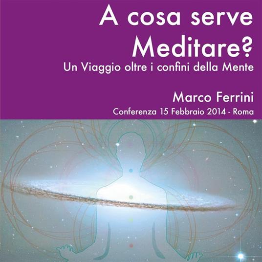 A cosa serve Meditare?