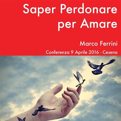 Saper Perdonare per Amare