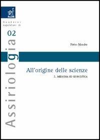 All'origine delle scienze. Vol. 1: Medicina ed esorcistica - Pietro Mander - copertina