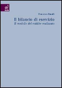 Il bilancio di esercizio. Il modello del reddito realizzato - Francesco Ranalli - copertina