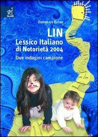 LIN. Lessico italiano di notorietà 2004. Due indagini campione - Domenico Russo - copertina
