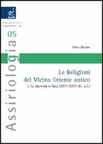 Le religioni del Vicino Oriente antico. Vol. 1: La religione di Ebla (XXV-XXIV secolo a. C.).