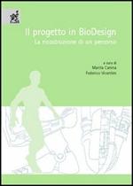 Il progetto in biodesign. La ricostruzione di un percorso