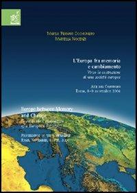 L'Europa fra memoria e cambiamento. Verso la costruzione di una società europea. Atti del Convegno (Roma, 8-9 novembre 2004) - Marisa Ferrari Occhionero,Mariella Nocenzi - copertina