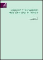 Creazione e valorizzazione della conoscenza in impresa