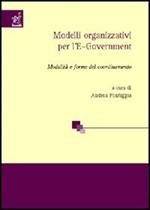 Modelli organizzativi per l'e-government. Modalità e forme del coordinamento