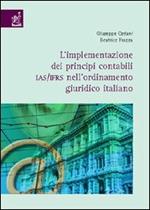 L' implementazione dei principi contabili IAS/IFRS nell'ordinamento giuridico italiano