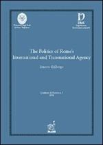 The politics of Rome's international and transnational agency