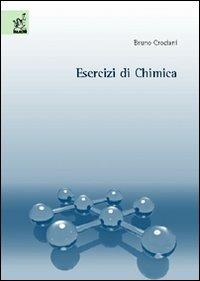 Esercizi di chimica - Bruno Crociani - copertina